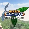 Ice and Fire Dragons X Better Combat