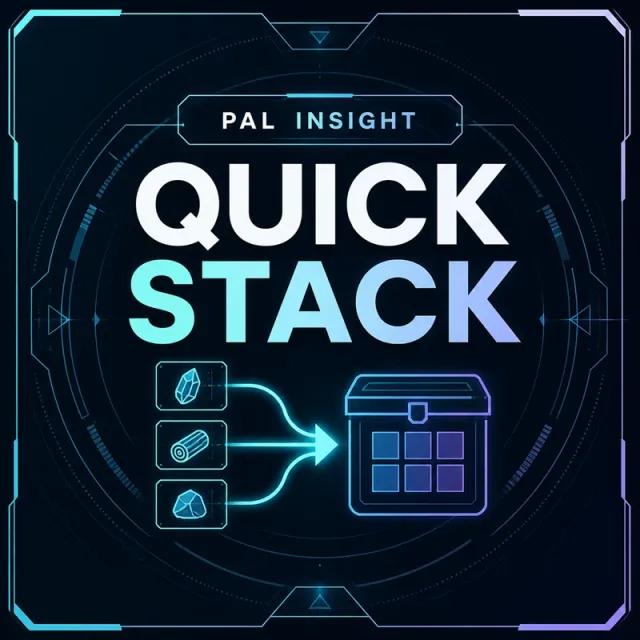 Pal洞察 - 快速堆放(一键基地存储)