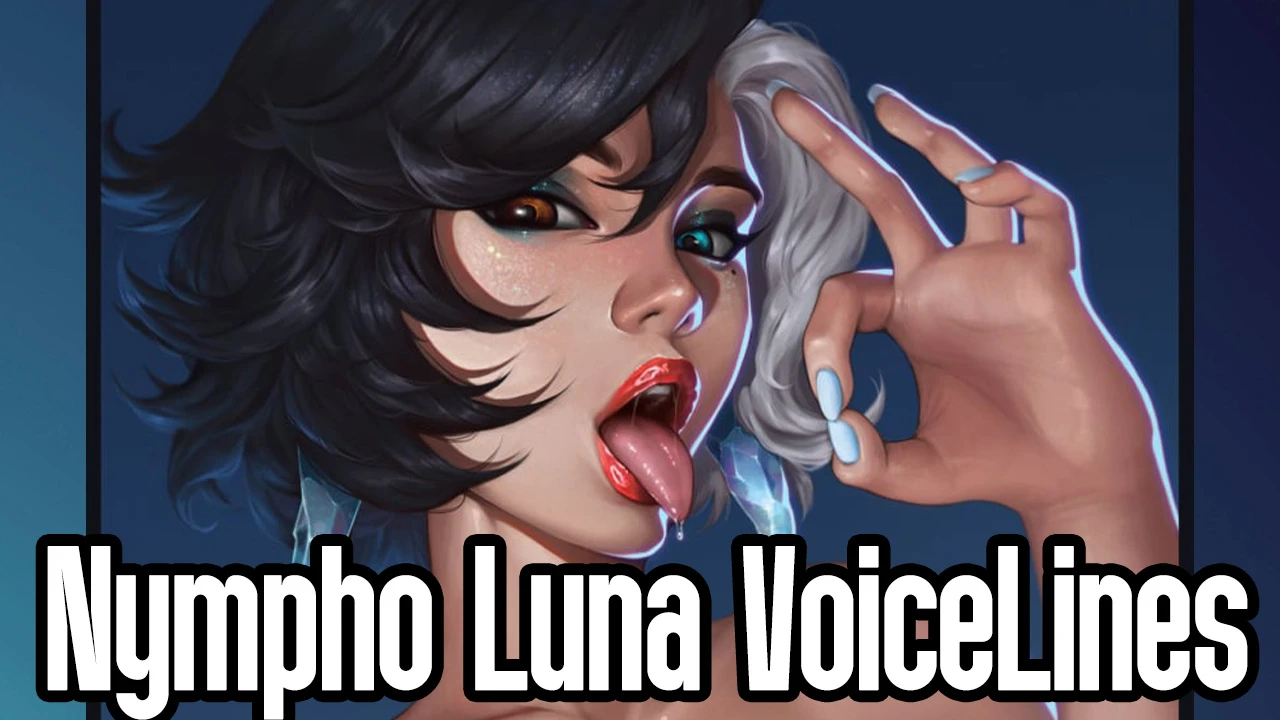 Nympho Luna 语音台词