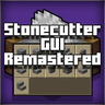 Stonecutter GUI Remastered