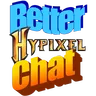 更好的Hypixel聊天