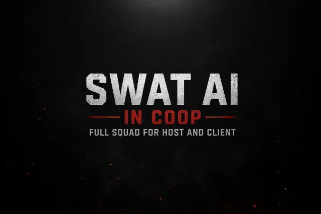 SWAT AI在合作模式中 - 主机和客户端全队
