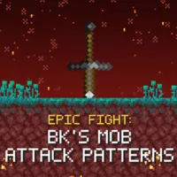 Epic Fight：BK的怪物攻击模式