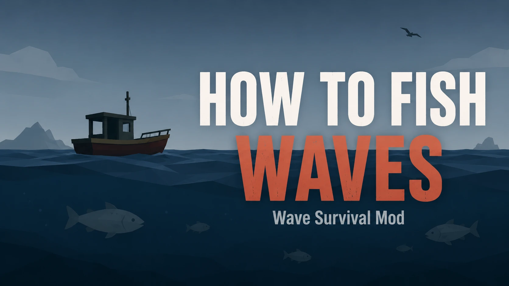 如何钓鱼-Waves Mod
