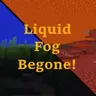 Liquid Fog Begone