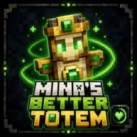Mine's Better Totem