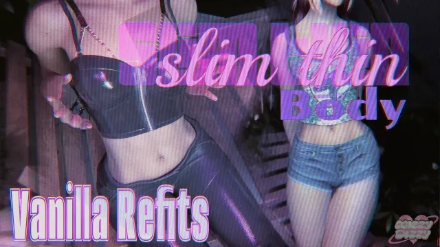 SLIM THIN Body Vanilla Refits