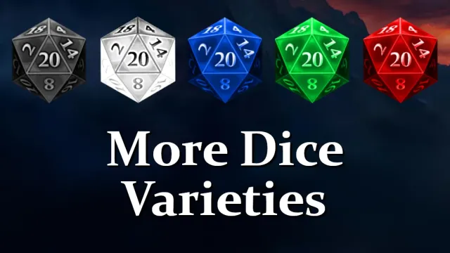 More Dice Varieties
