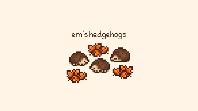 Em's Hedgehogs