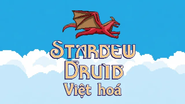 Stardew Druid 4.0.4 - 越南语翻译自然版