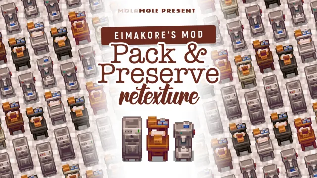 MM - Pack and Preserve Craftables Retextures