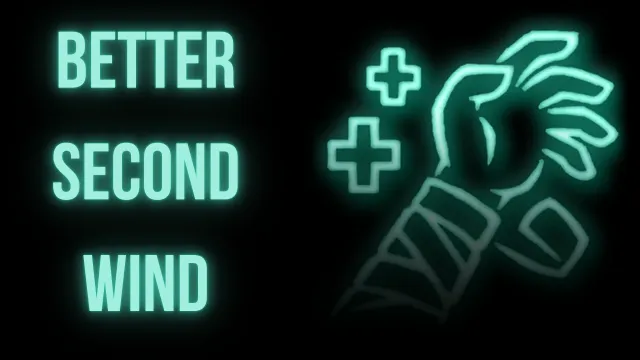 Better Second Wind