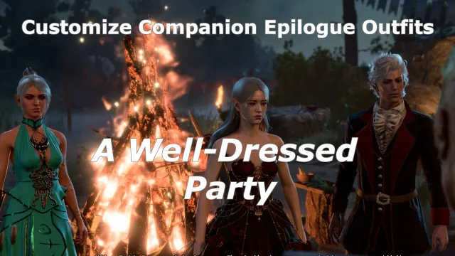 A Well-Dressed Party - Customize Companion Epilogue Outfits