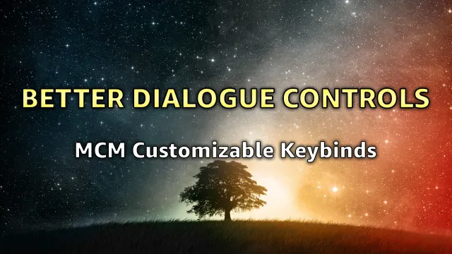 Better Dialogue Controls - SE