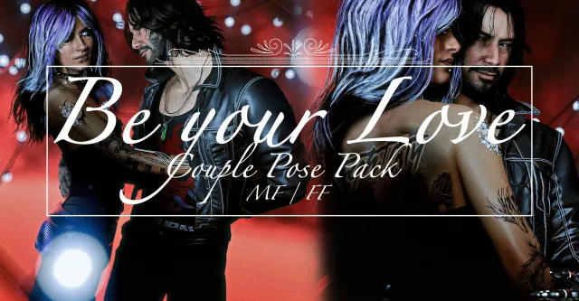Be your Love - 情侣姿势包 - 男女 女女 -