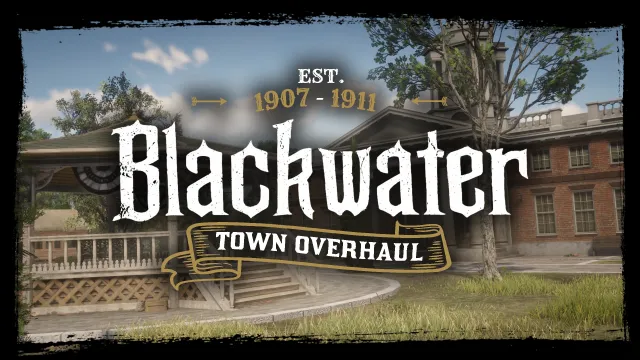Blackwater - 城镇全面改造。还原RDR1中缺失的建筑风貌。