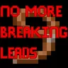 Unbreakable Leads