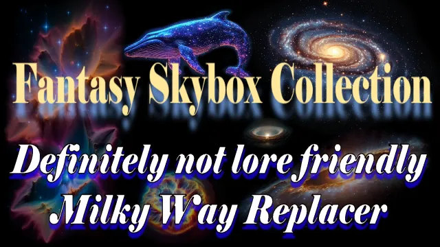 Fantasy Skybox Collection - (银河系替换版)