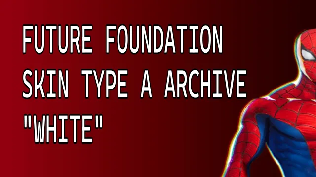 FF Skin Type A Archive