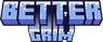 BetterGrim