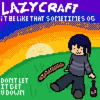 LazyCraft - 为你打造的休闲整合包原版