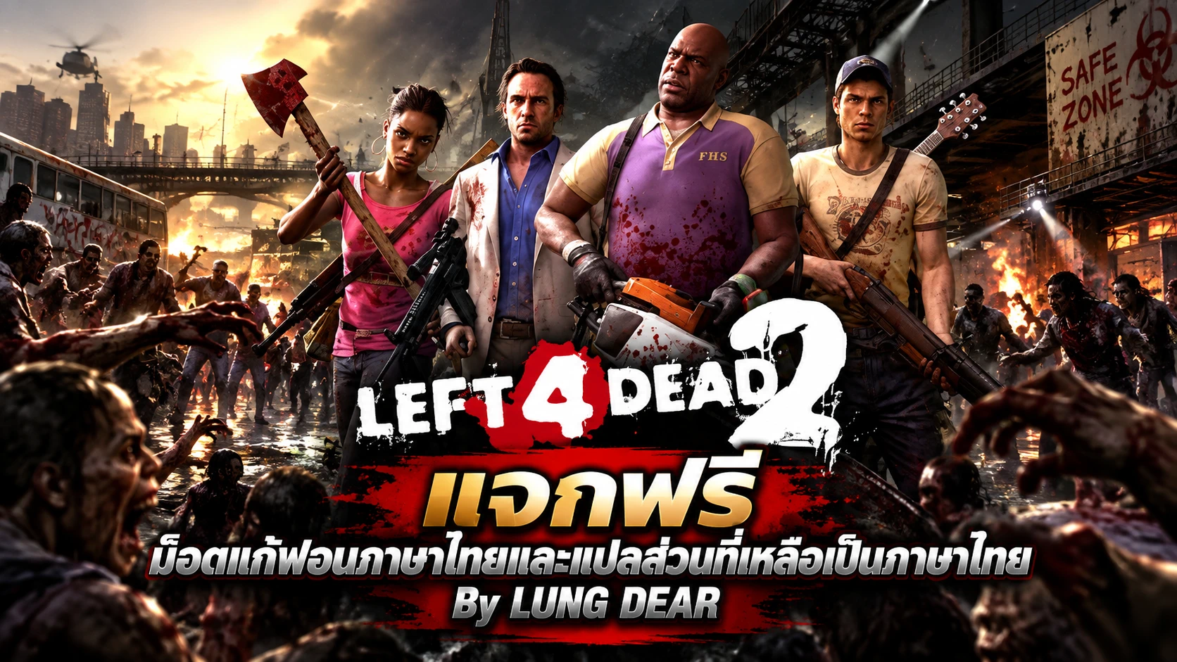 Left 4 Dead 2 模组 泰文字体 作者 Lung Dear