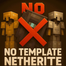 No Template Netherite