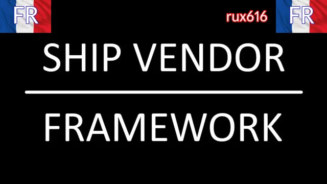 Ship Vendor Framework (SVF) FR