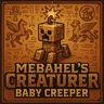 Mebahel的造物 - 幼年苦力怕