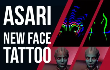 Asari.New face tattoo