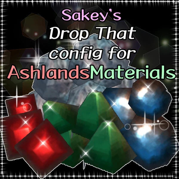 Sakey的Ashlands材料掉落配置