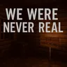 we were never real.jar discontinued READ DES