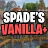 Spade's Vanilla+