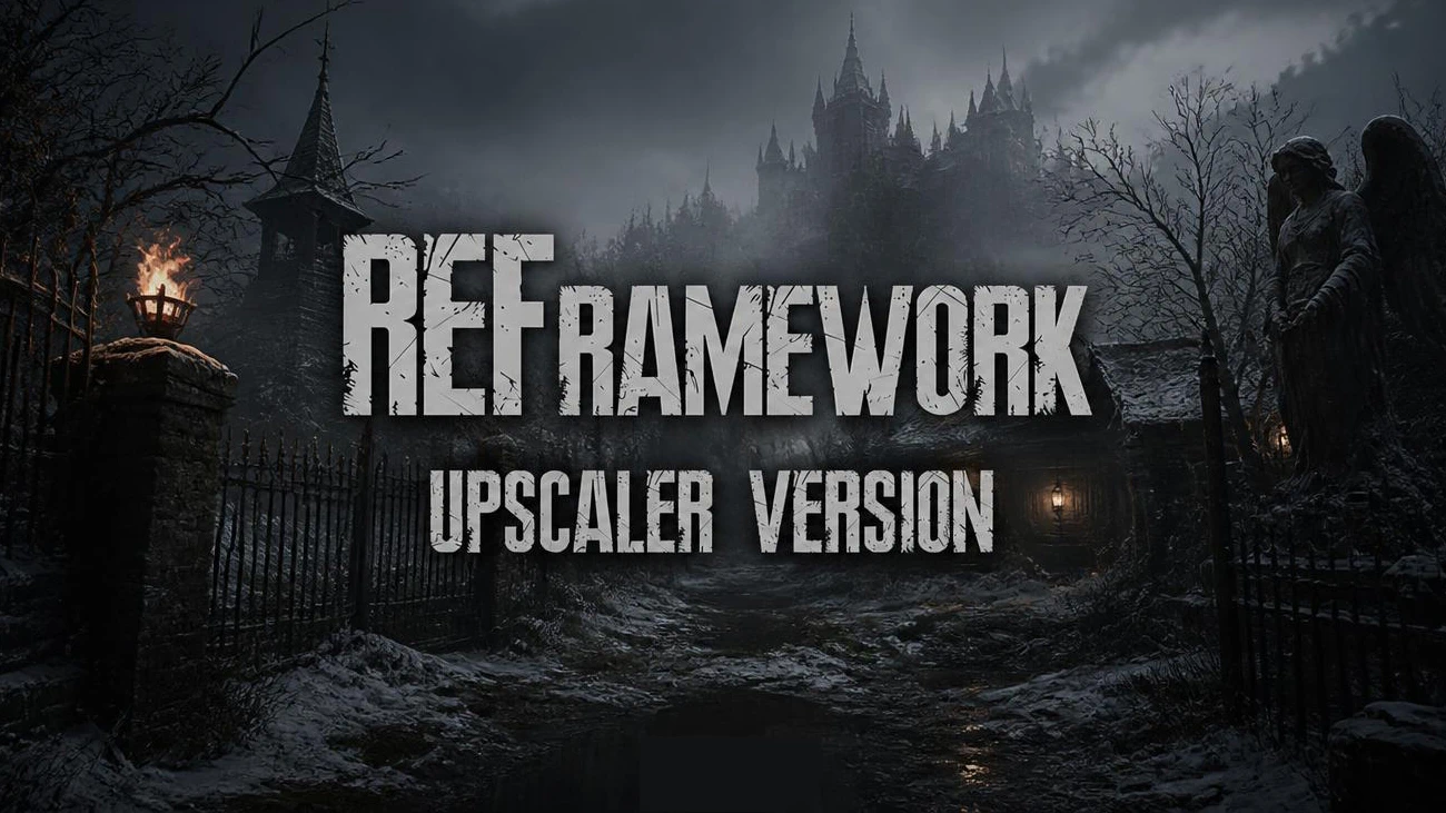 REFramework - 用于RE8的Upscaler版本