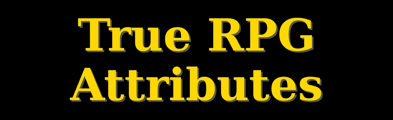 True RPG Attributes