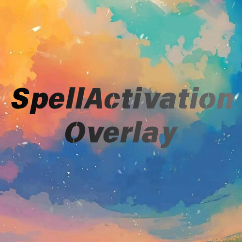 SpellActivationOverlay 哈兰德修复版